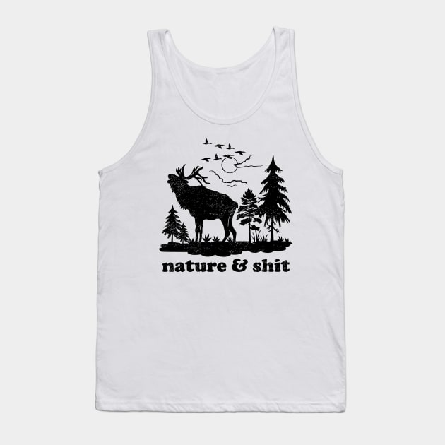 Nature And Shit Tank Top by temres